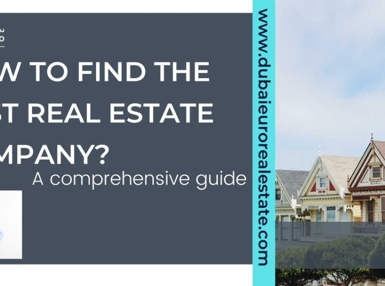 How to find the best real estate company.